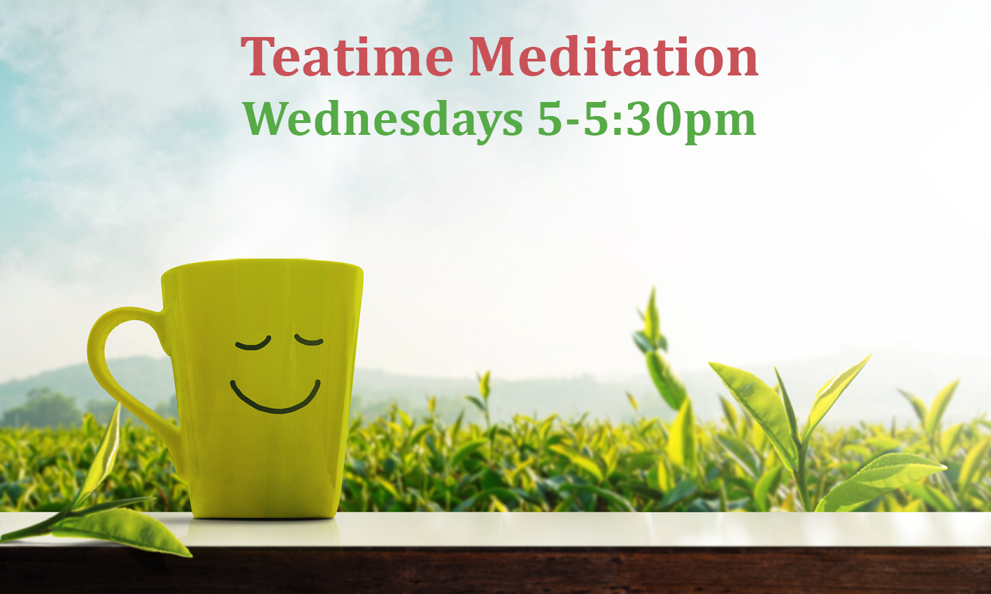 teatime meditation